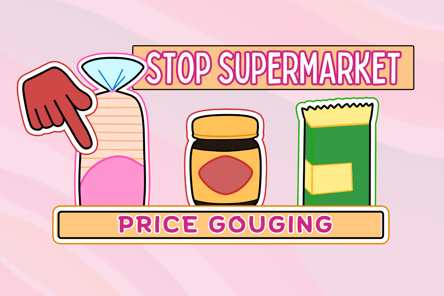 Illustrations of grocery items with text that says: stop supermarket price gouging